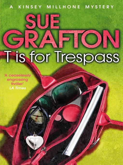 Title details for T is for Trespass by Sue Grafton - Wait list